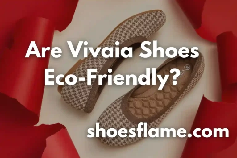 Are Vivaia Shoes Eco-Friendly?