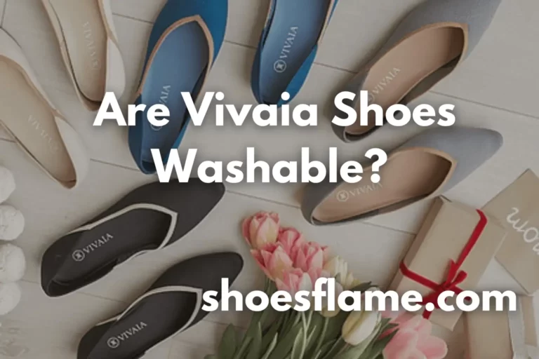 Are Vivaia Shoes Washable?