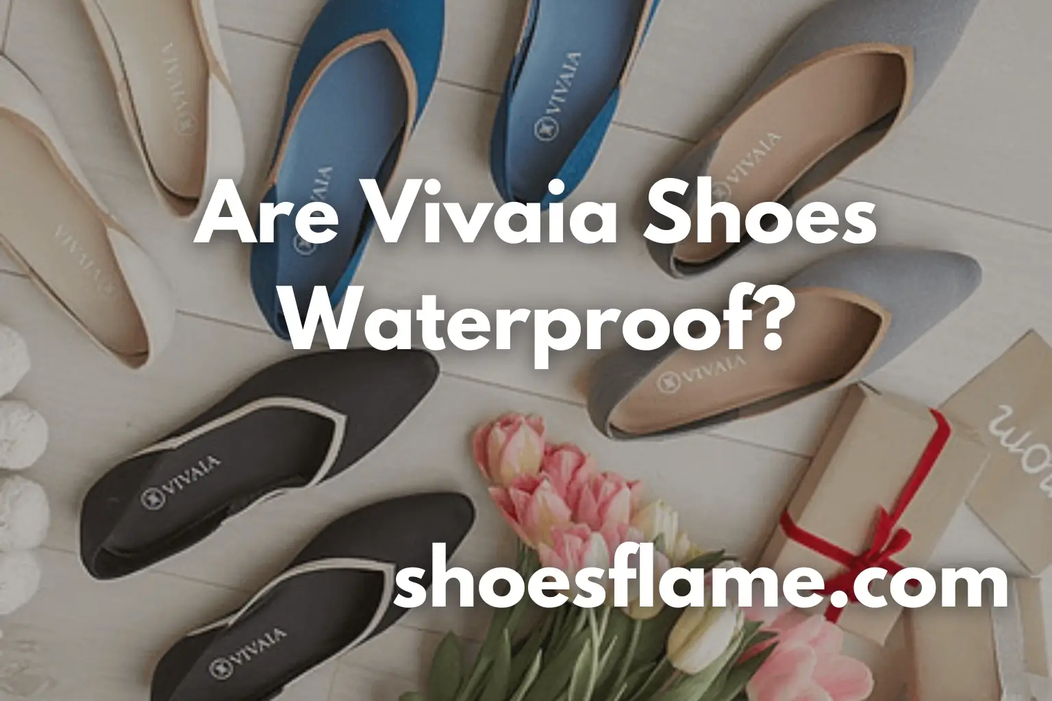 Are Vivaia Shoes Waterproof?