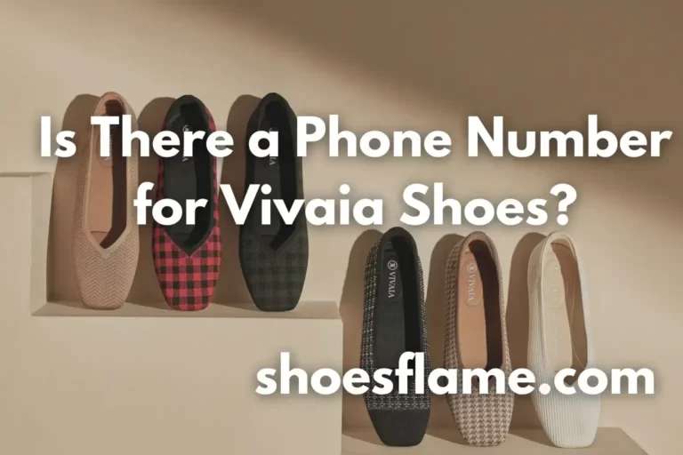 Is There a Phone Number for Vivaia Shoes?