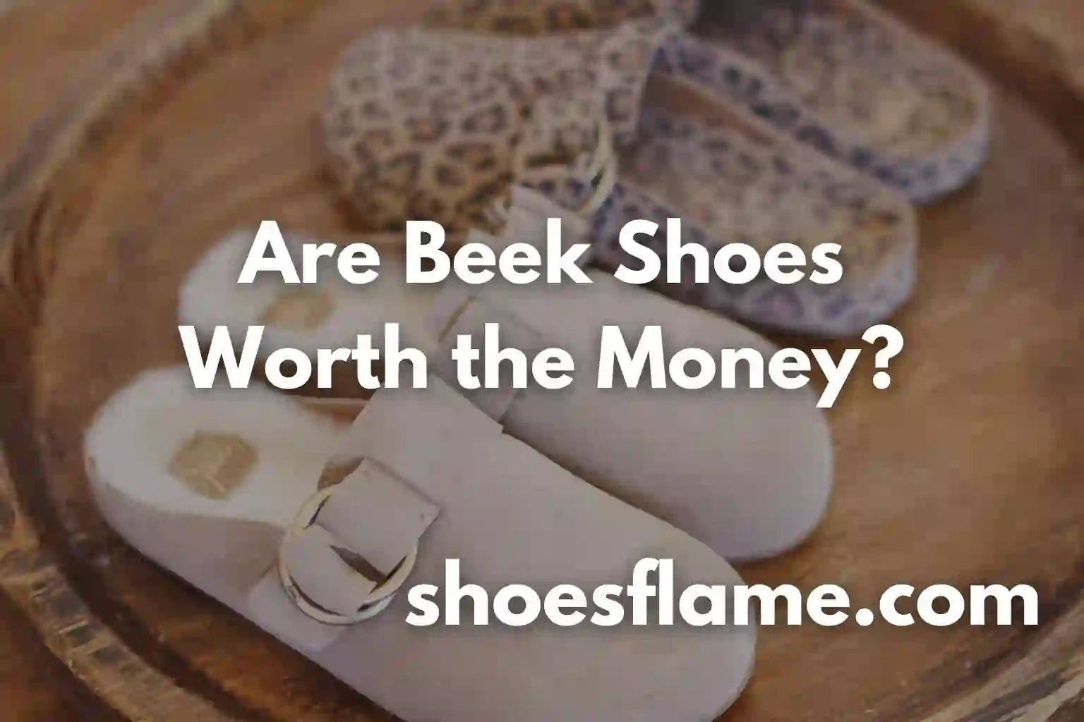 Are Beek Shoes Worth the Money?