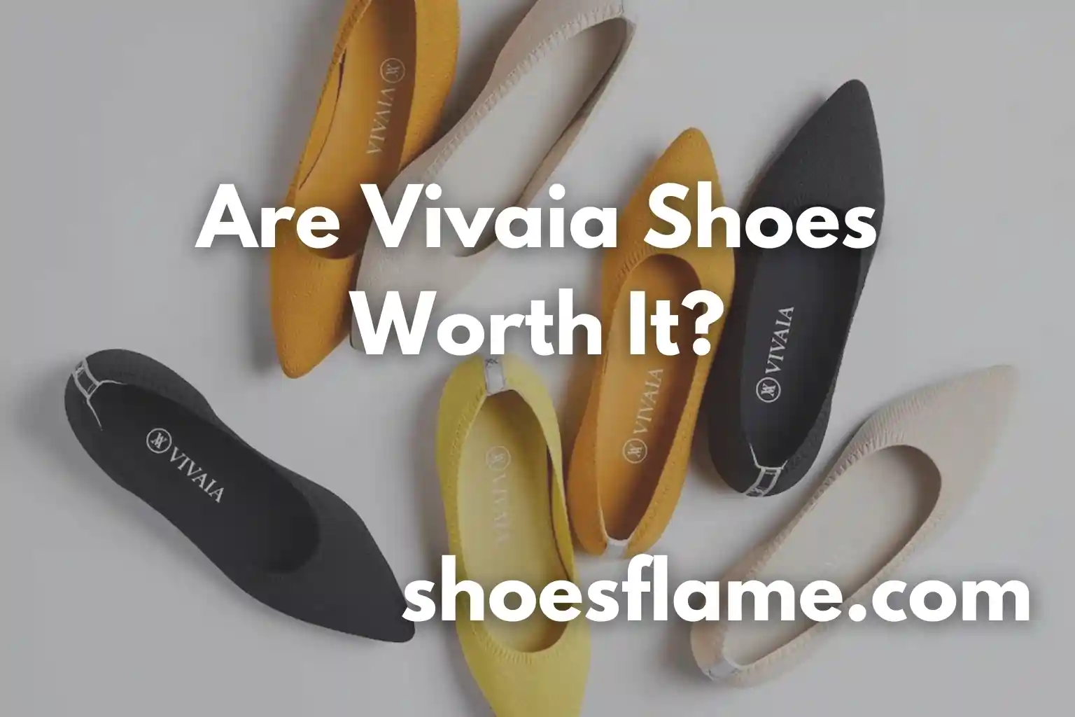 Are Vivaia Shoes Worth It?