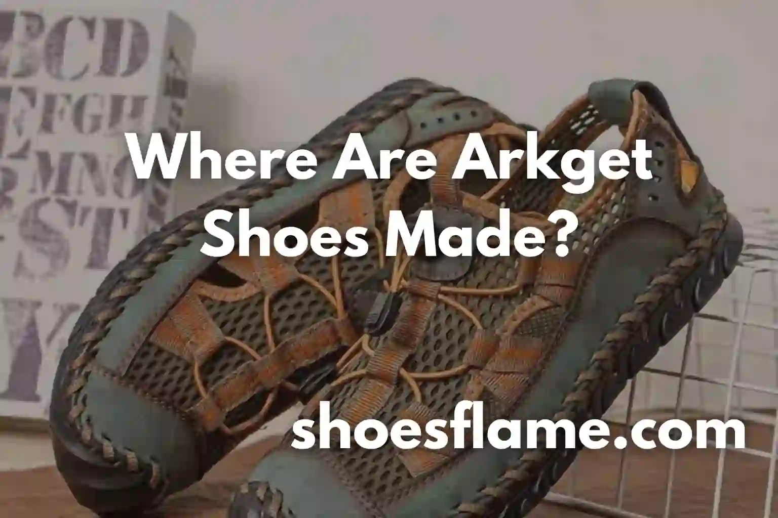 Where Are Arkget Shoes Made?