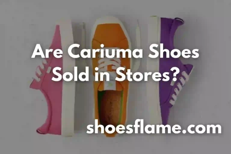 Are Cariuma Shoes Sold in Stores?