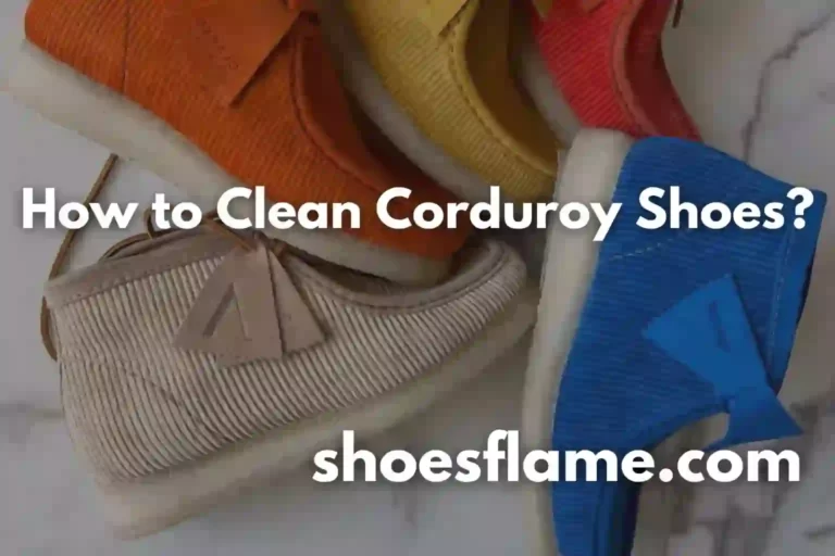 How to Clean Corduroy Shoes