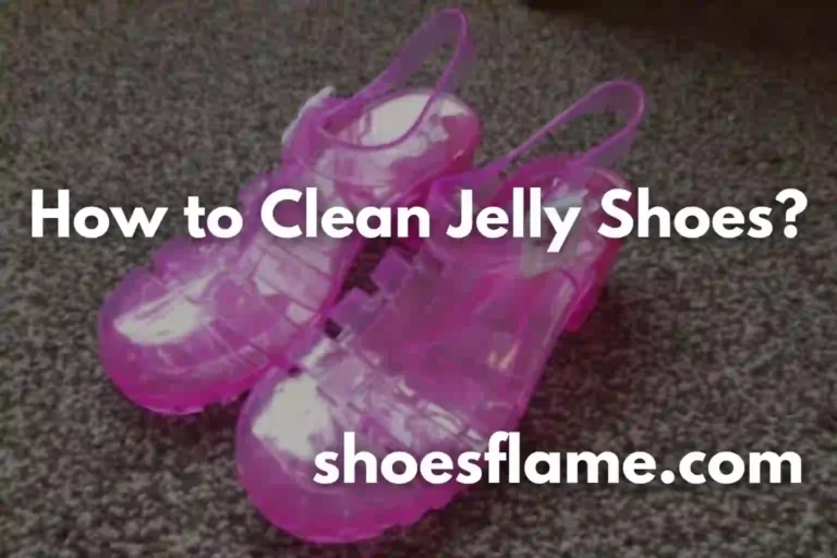 How to Clean Jelly Shoes?