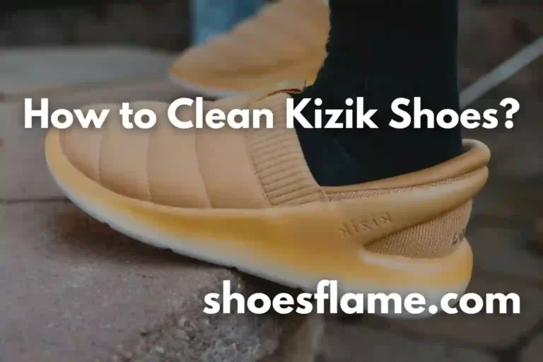 How to Clean Kizik Shoes?